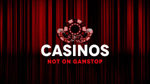 Exploring Casinos Not on Gamstop A New Horizon for Players